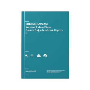 Ergene Havzası Koruma Eylem Planı Durum Değerlendirme Raporu Güncellendi}