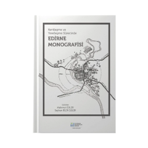 Edirne Monografisi MBB Kültür Yayınları’ndan Çıktı