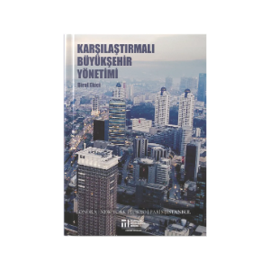 Karşılaştırmalı Büyükşehir Yönetimi Çıktı}