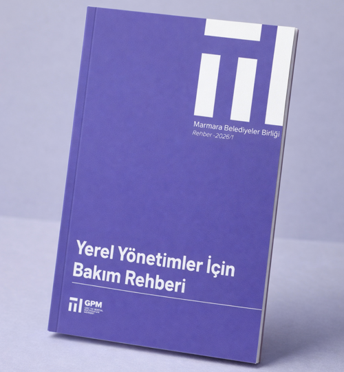 Yerel Yönetimler İçin Bakım Rehberi Yayımlandı