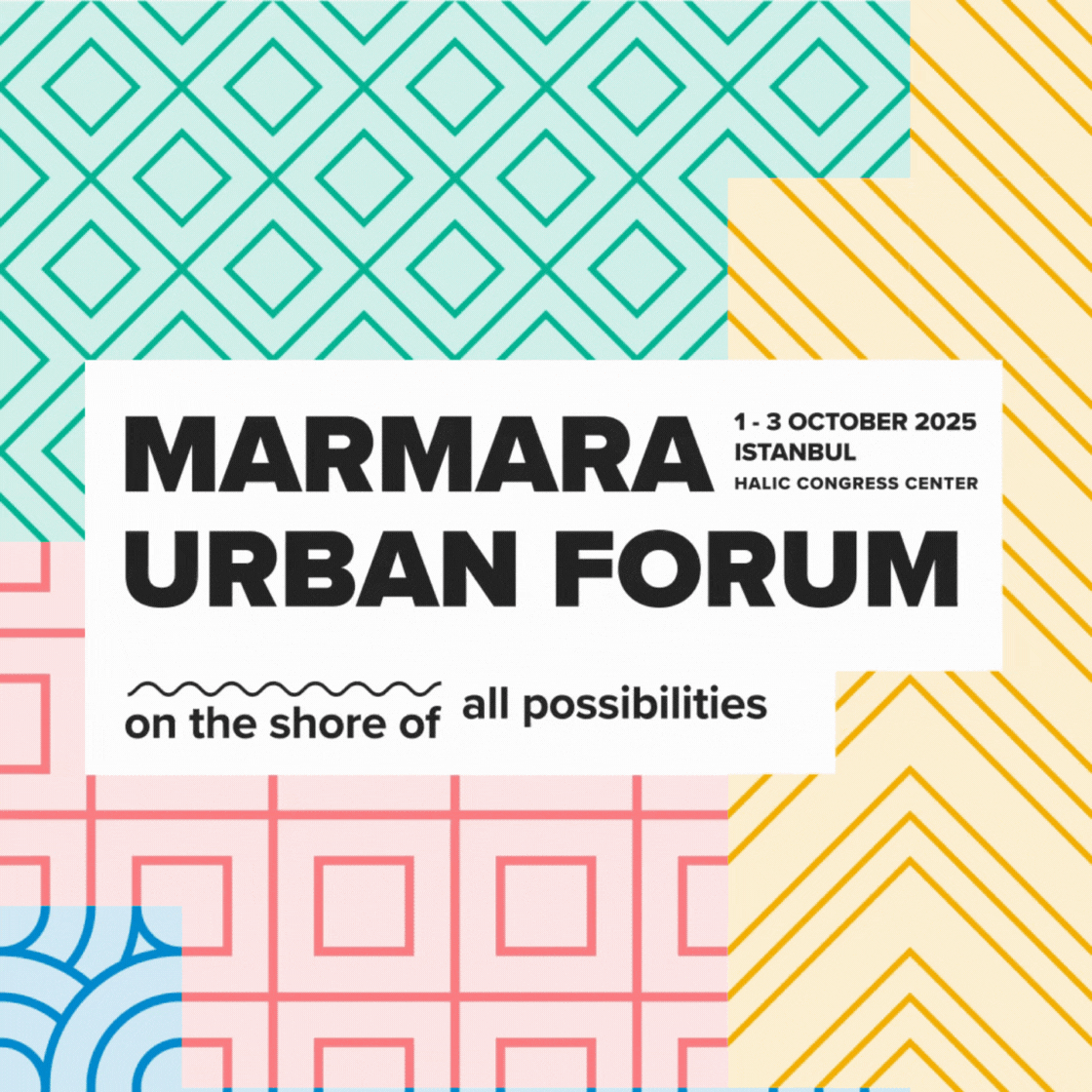 Marmara Urban Forum (MARUF25) convenes “on the shore of all possibilities” on 1-3 October in Istanbul}