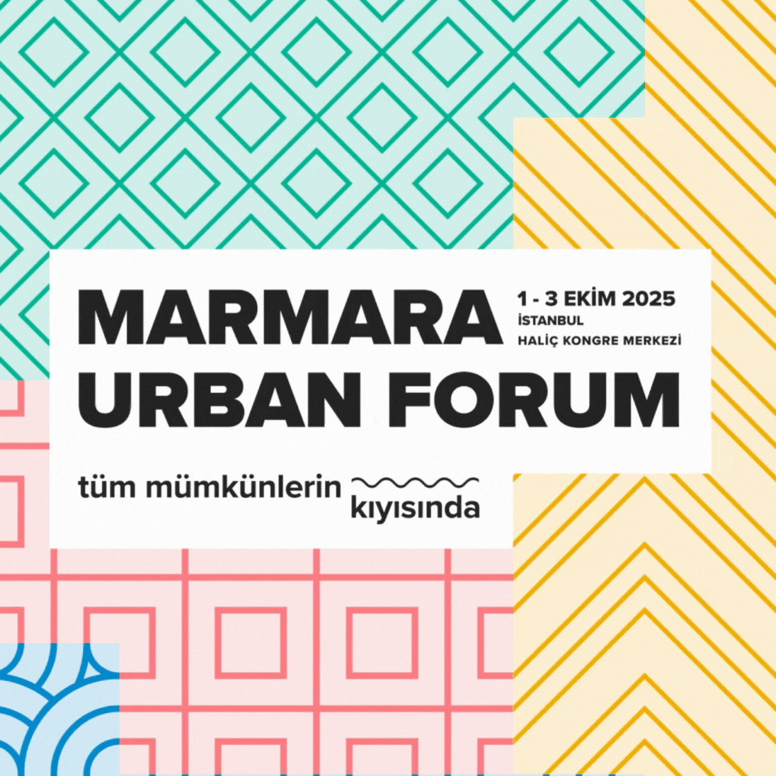 Marmara Urban Forum (MARUF25), 1-3 Ekim’de “Tüm Mümkünlerin Kıyısında” Buluşuyor}
