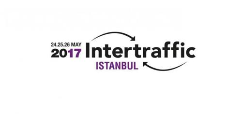 Intertraffıc İstanbul 2017, 24-26 Mayıs’ta Ifm’de