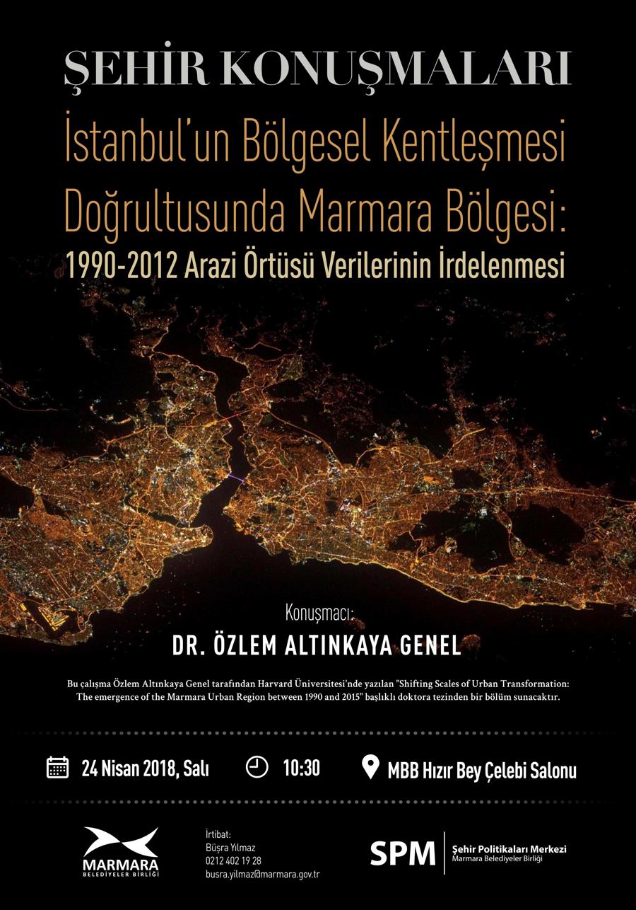 İstanbul’un Bölgesel Kentleşmesi Doğrultusunda Marmara Bölgesi Sunumu}