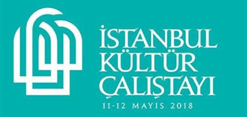İstanbul Kültür Çalıştayı 11-12 Mayıs'ta Düzenleniyor