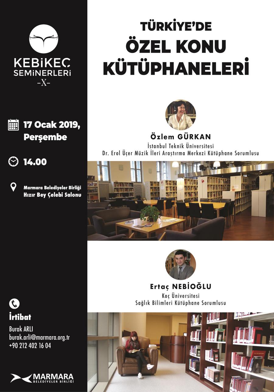 Türkiye’de Özel Konu Kütüphaneleri KEBİKEÇ Seminerleri’nde}