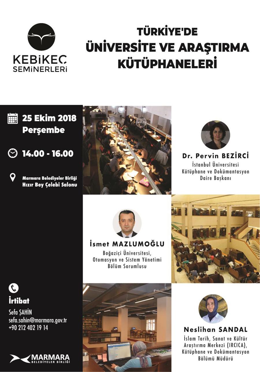 KEBİKEÇ Seminerleri VII: Türkiye’de Üniversite ve Araştırma Kütüphaneleri}