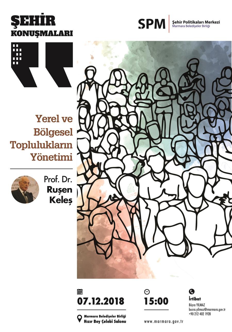 Prof. Dr. Ruşen Keleş 7 Aralık’ta Şehir Konuşmaları’nda}