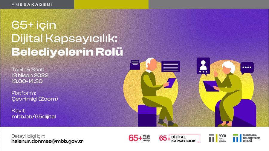 65+ İçin Dijital Kapsayıcılık: Belediyelerin Rolü Ortak Hareket Çağrısı Etkinliği}